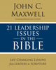 Book cover of: 21 Leadership Issues in the Bible. By: John C. Maxwell