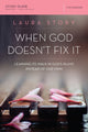 Book cover of: When God Doesn't Fix It Bible Study Guide. By: Laura Story