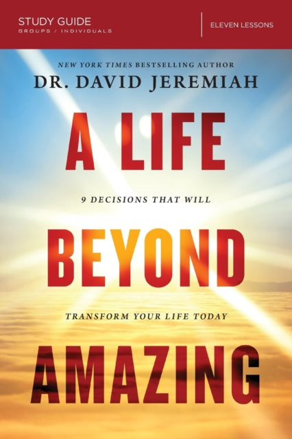 Book cover of: Life Beyond Amazing Bible Study Guide. By: David Jeremiah