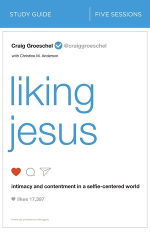 Liking Jesus Bible Study Guide