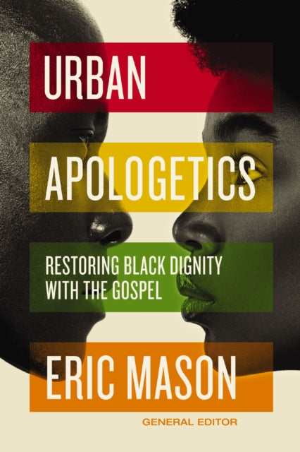 Book cover of: Urban Apologetics. By: Eric Mason