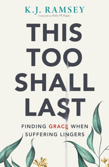 Book cover of: This Too Shall Last. By: K. J. Ramsey