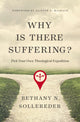 Book cover of: Why Is There Suffering?. By: Bethany N. Sollereder