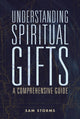 Book cover of: Understanding Spiritual Gifts. By: Sam Storms