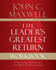 Book cover of: Leader's Greatest Return Workbook. By: John C. Maxwell
