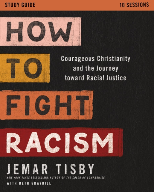 Book cover of: How to Fight Racism Study Guide. By: Jemar Tisby