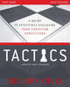 Book cover of: Tactics Study Guide, Updated and Expanded. By: Gregory Koukl