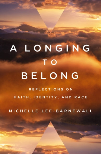 Book cover of: Longing to Belong. By: Michelle Lee-Barnewall