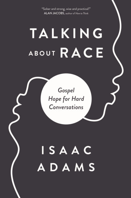 Book cover of: Talking about Race. By: Isaac Adams