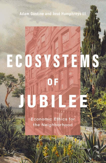 Book cover of: Ecosystems of Jubilee. By: Adam Gustine