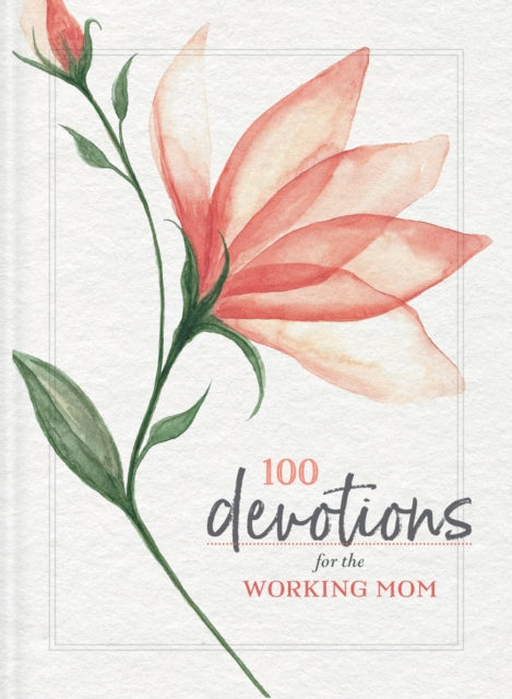 Book cover of: 100 Devotions for the Working Mom. By: Zondervan Publishing Company