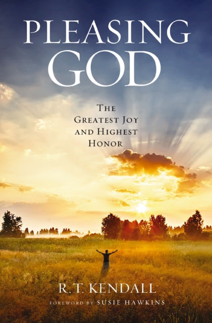 Book cover of: Pleasing God. By: R. T. Kendall