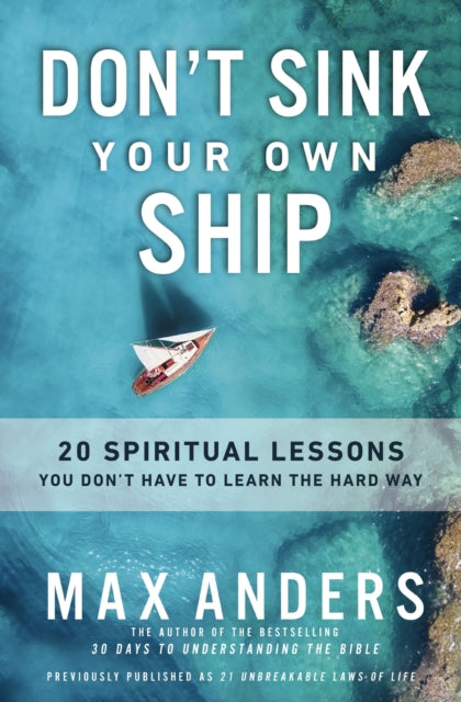 Book cover of: Don't Sink Your Own Ship. By: Max Anders