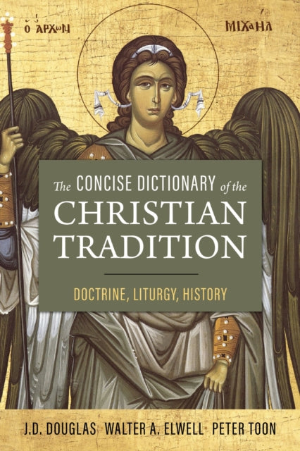Book cover of: Concise Dictionary of the Christian Tradition. By: J. D. Douglas