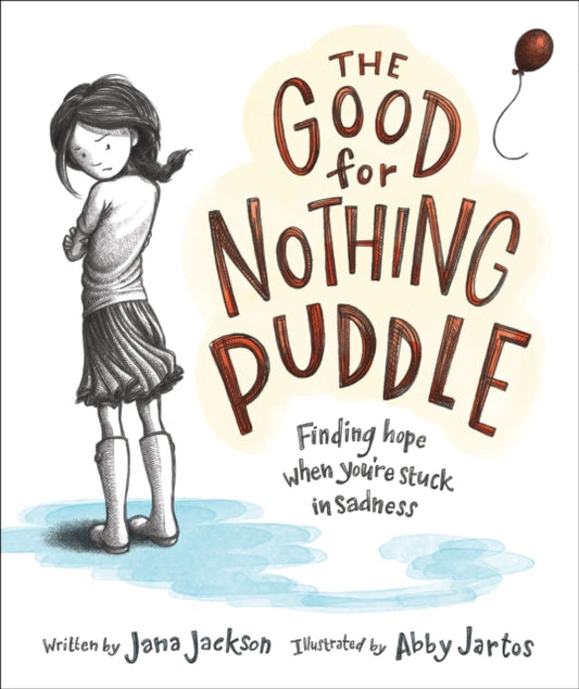 Book cover of: Good for Nothing Puddle. By: Jana Jackson