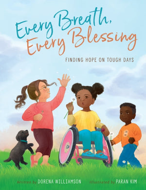 Every Breath, Every Blessing, Finding Hope on Tough Days