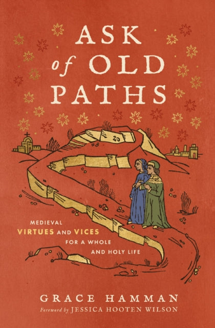 Book cover of: Ask of Old Paths. By: Grace Hamman