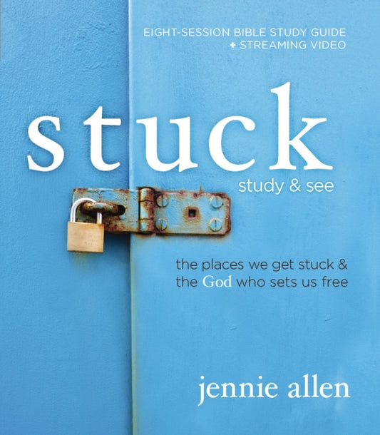 Book cover of: Stuck Bible Study Guide plus Streaming Video, Updated Edition. By: Jennie Allen