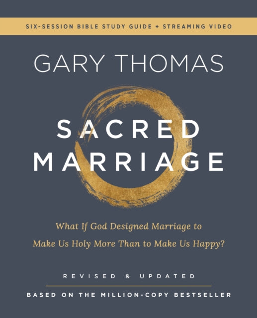 Book cover of: Sacred Marriage Bible Study Guide plus Streaming Video, Revised and Updated