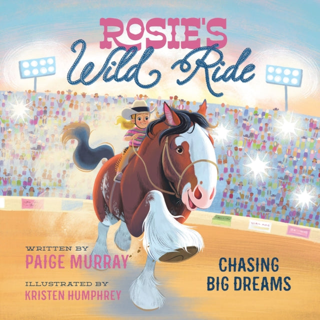 Rosie's Wild Ride, Chasing Big Rodeo Dreams 9780310176640 MURRAY, PAIGE
