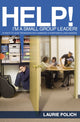 Book cover of: Help! I'm a Small-Group Leader!