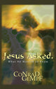 Book cover of: Jesus Asked.. By: Conrad Gempf
