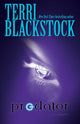 Book cover of: Predator. By: Terri Blackstock