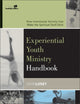 Book cover of: Experiential Youth Ministry Handbook. By: John Losey