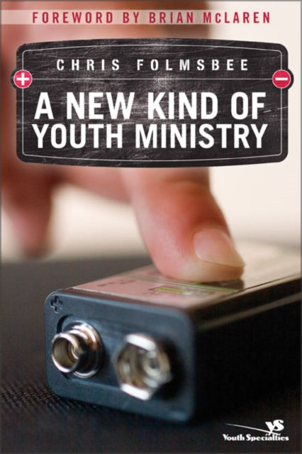Book cover of: New Kind of Youth Ministry. By: Chris Folmsbee