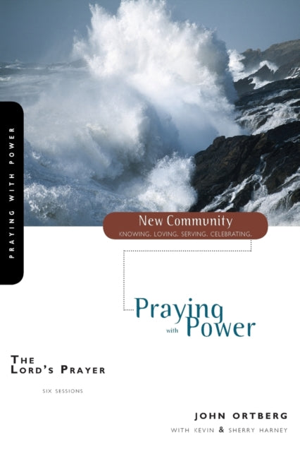 Book cover of: Lord's Prayer. By: John Ortberg