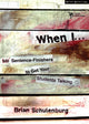 Book cover of: When I …. By: Brian Schulenburg