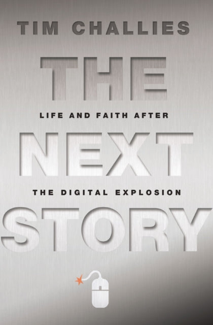 Book cover of: Next Story. By: Tim Challies