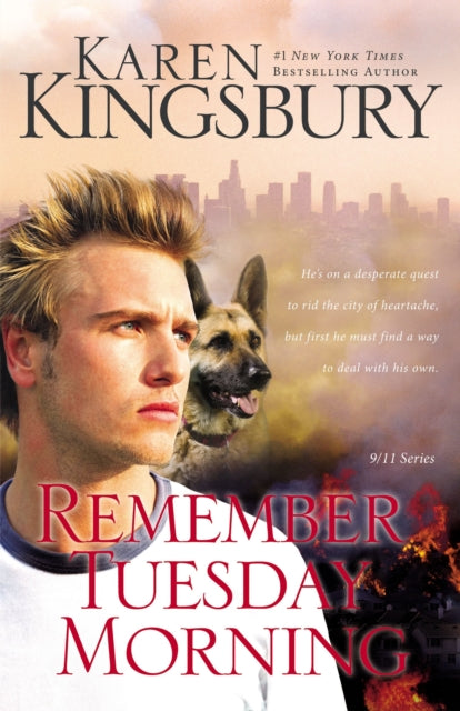 Book cover of: Remember Tuesday Morning. By: Karen Kingsbury