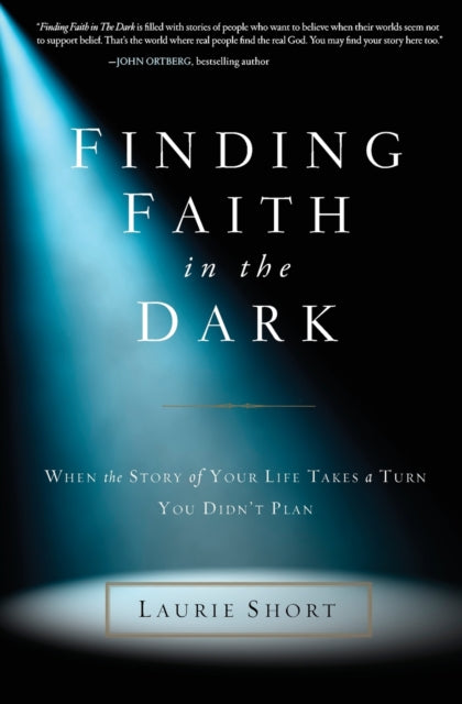 Book cover of: Finding Faith in the Dark. By: Laurie Short