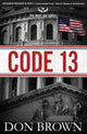 Book cover of: Code 13. By: Brown, Don