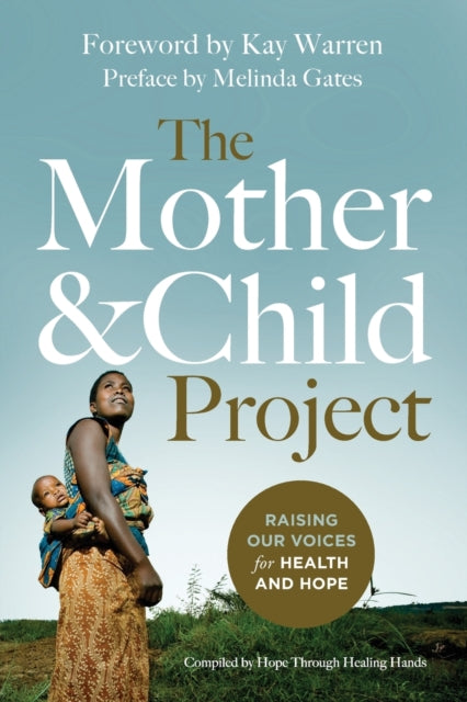 Book cover of: Mother and Child Project. By: Melinda Gates