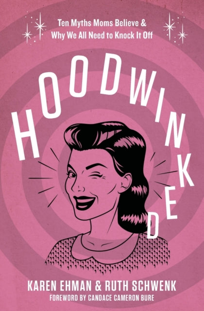 Book cover of: Hoodwinked. By: Karen Ehman