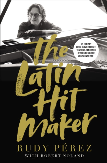 Book cover of: Latin Hit Maker. By: Rudy Pérez