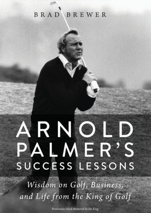 Arnold Palmer's Success Lessons