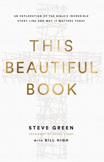 Book cover of: This Beautiful Book. By: Steve Green