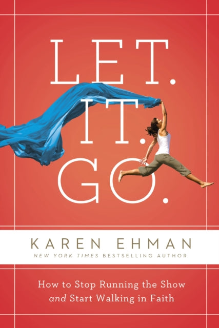 Book cover of: Let. It. Go.. By: Karen Ehman