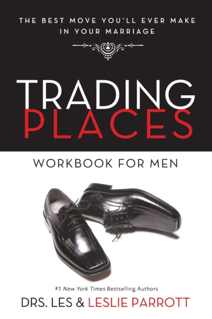 Book cover of: Trading Places Workbook for Men. By: Les and Leslie Parrott