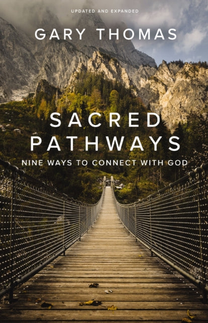 Sacred Pathways, Nine Ways to Connect with God 9780310361176 Gary Thomas