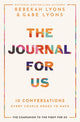 Journal for Us, 10 Conversations Every Couple Needs to Have 9780310365501 Rebekah Lyons