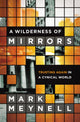 Book cover of: Wilderness of Mirrors. By: Mark Meynell