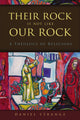 Book cover of: Their Rock Is Not Like Our Rock. By: Daniel Strange