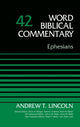 Book cover of: Ephesians, Volume 42. By: Andrew T. Lincoln