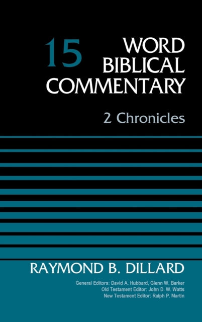 Book cover of: 2 Chronicles, Volume 15. By: Raymond B. Dillard