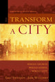 Book cover of: To Transform a City. By: Eric Swanson