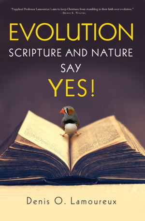 Evolution: Scripture and Nature Say Yes